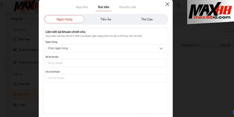 Rút tiền tại Max88 được thiết kế đơn giản